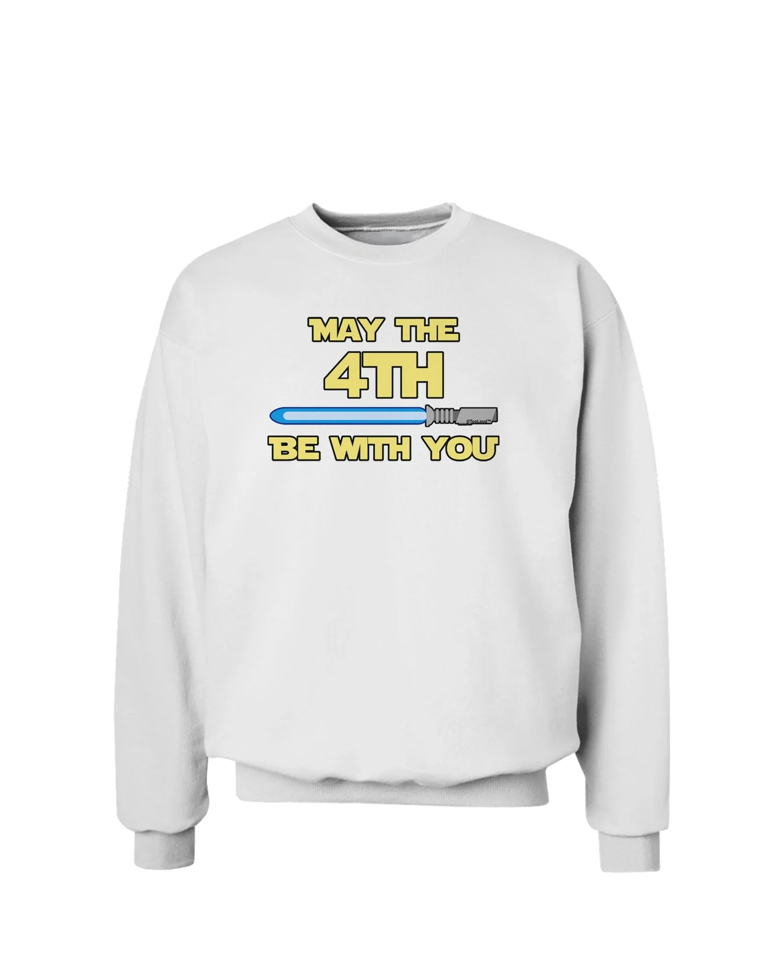 4th Be With You Beam Sword 2 Sweatshirt