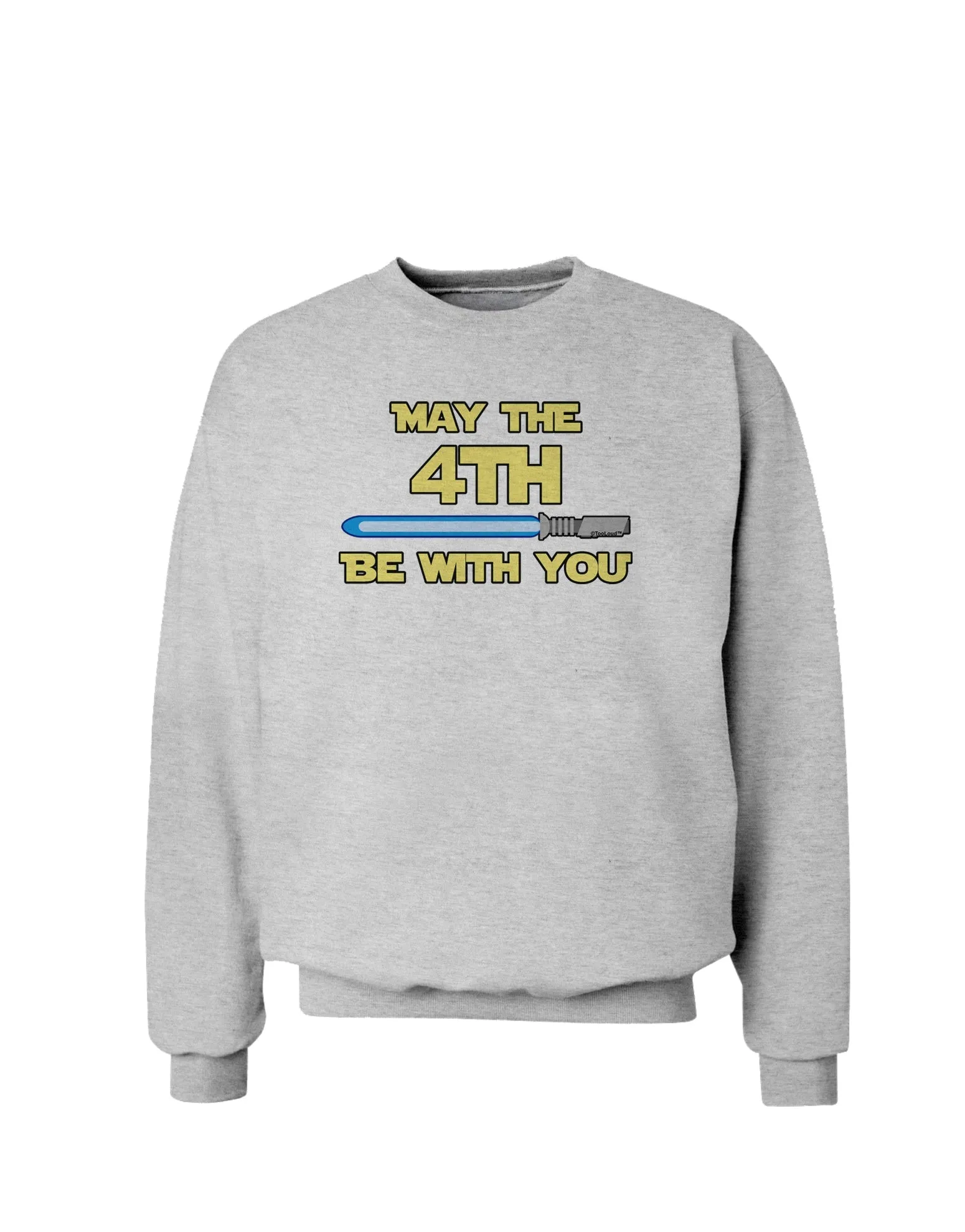 4th Be With You Beam Sword 2 Sweatshirt
