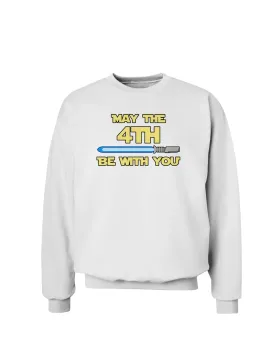 4th Be With You Beam Sword 2 Sweatshirt