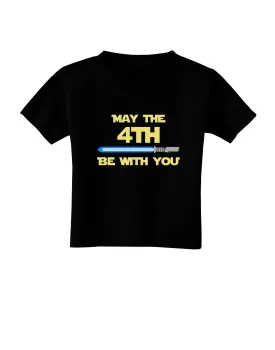 4th Be With You Beam Sword 2 Toddler T-Shirt Dark