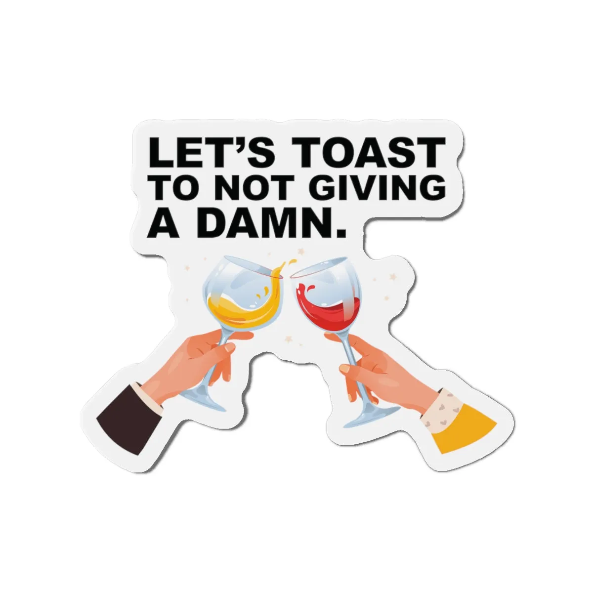 Let's Toast To Not Giving A DamnCruise Ship Door Magnets