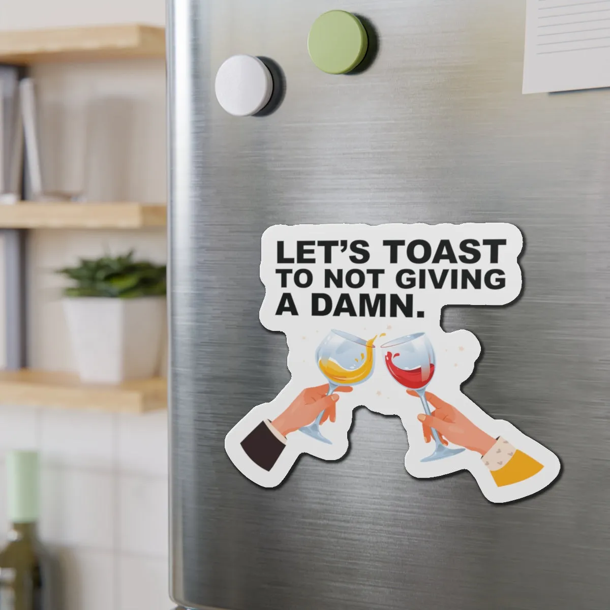 Let's Toast To Not Giving A DamnCruise Ship Door Magnets