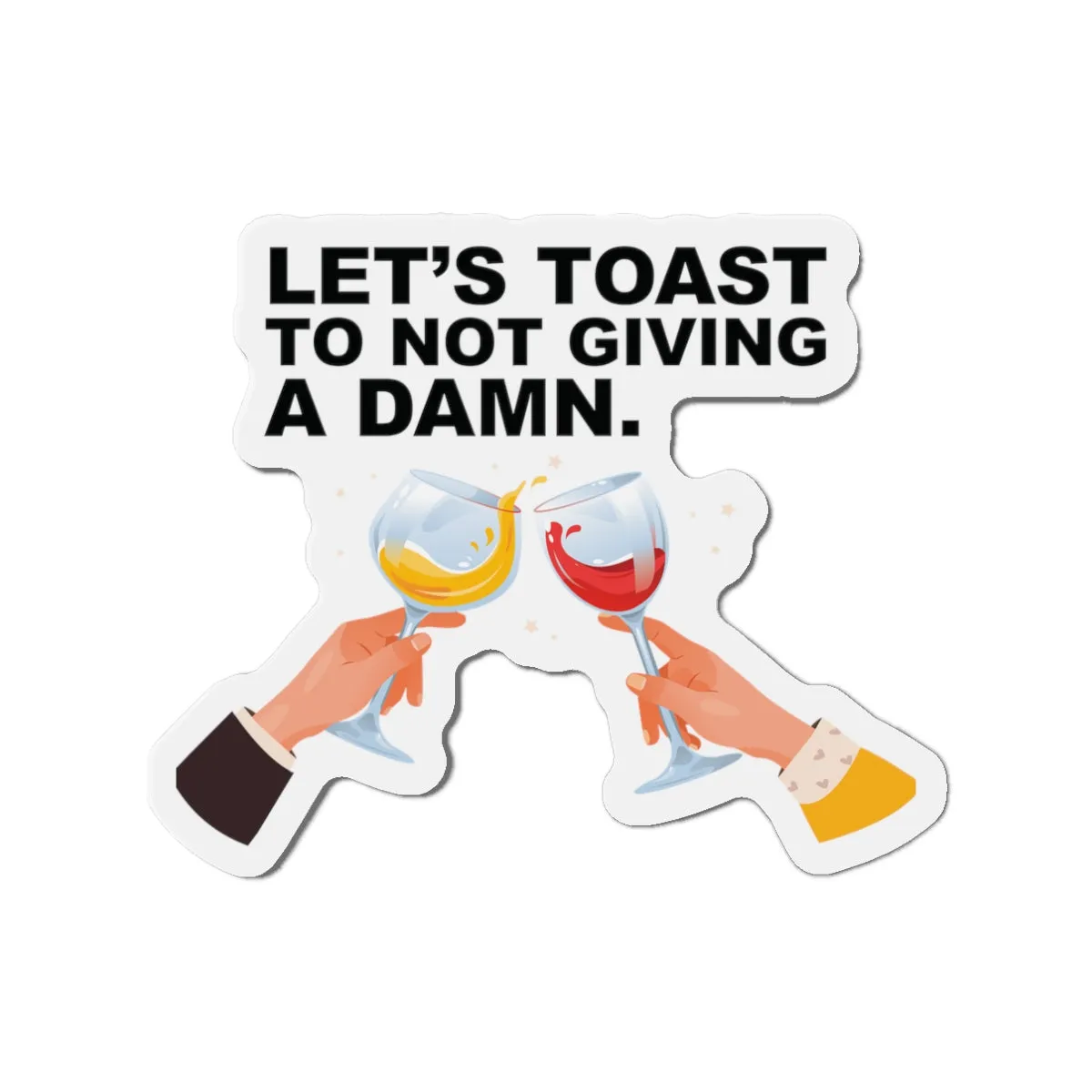 Let's Toast To Not Giving A DamnCruise Ship Door Magnets