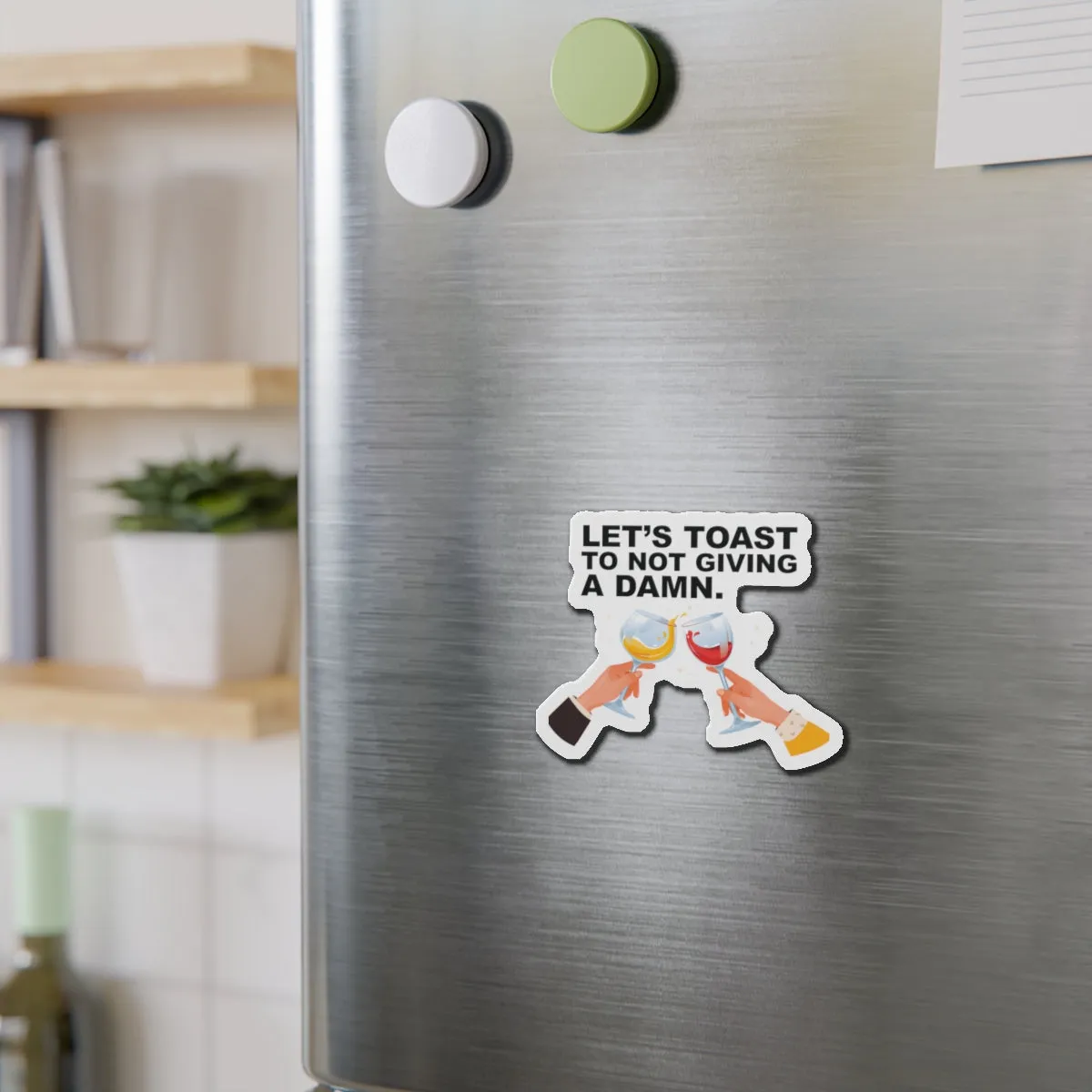 Let's Toast To Not Giving A DamnCruise Ship Door Magnets