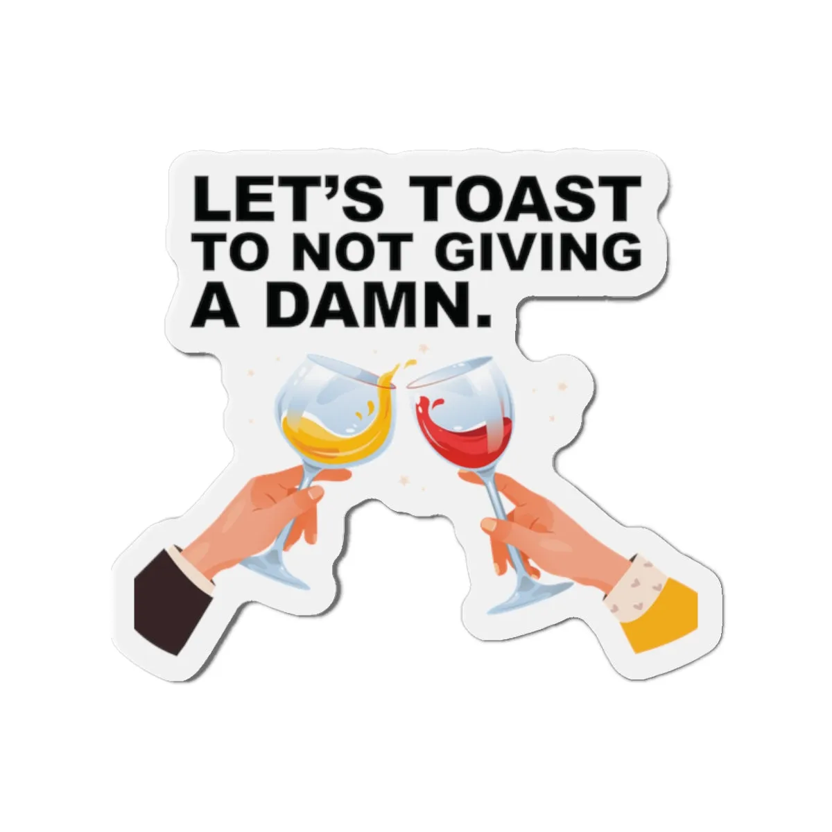 Let's Toast To Not Giving A DamnCruise Ship Door Magnets