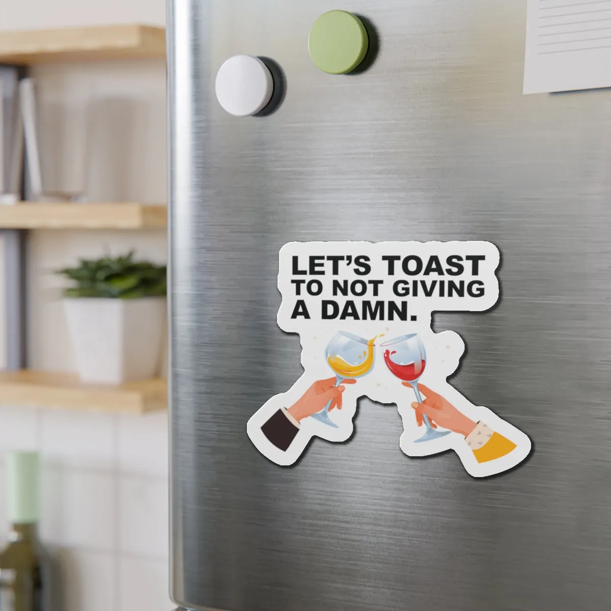 Let's Toast To Not Giving A DamnCruise Ship Door Magnets