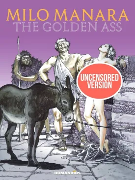 Milo Manaras The Golden Ass Uncensored Version HC